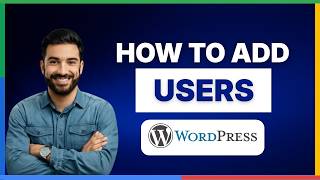 How to add users in WordPress[2026 Full Guide]