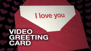 I Love You, Happy Valentines Day - Video Greeting Card - Love