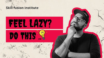 How to Build Self-Discipline When You Feel Lazy #skillfusioninstitute 
