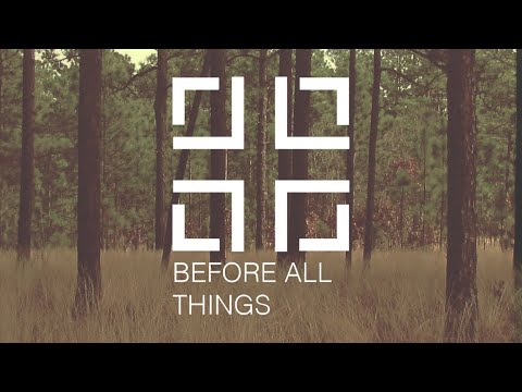 Before All Things - Wk 3: The Secret To Contentment