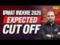 IPMAT Indore 2026 Cut Off (Expected) | What will be the safe score? Detailed Analysis