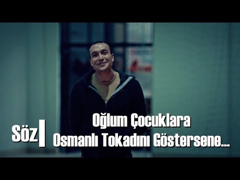 Söz | Oğlum Çocuklara Osmanlı Tokadını Göstersene...