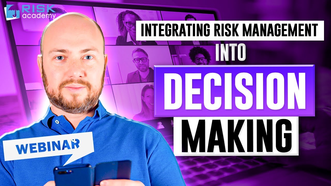 Integrating Risk Management Into Decision Making Alex Sidorenko YouTube