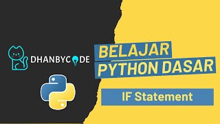 Belajar Pemrograman Python Dasar Untuk Pemula - IF Statement
