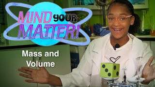 Mind Your Matter Ep.2 - Mass and Volume (English)