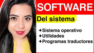SOFTWARE del SISTEMA (SISTEMAS OPERATIVOS, UTILIDADES Y COMPILADORES...) - SOFTWARE #2