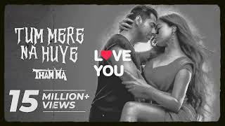 Tum Mere Na Huye (Music) Thamma | Ayushmann K, Rashmika M | Sachin-Jigar, Madhubanti B, Amitabh B