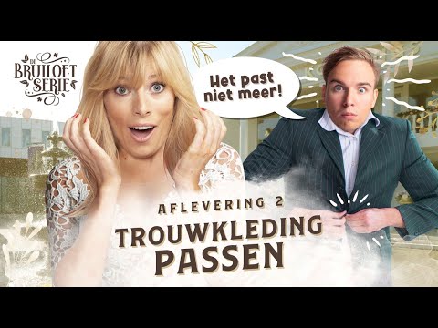 TROUWKLEREN PASSEN! - De Bruiloft serie #2