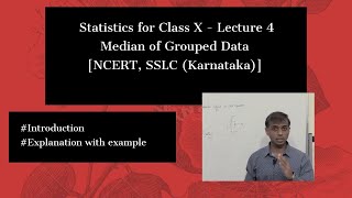 Statistics  for Class 10  -   Lecture 4 | Median of Grouped Data| NCERT | SSLC | Class 10 Maths