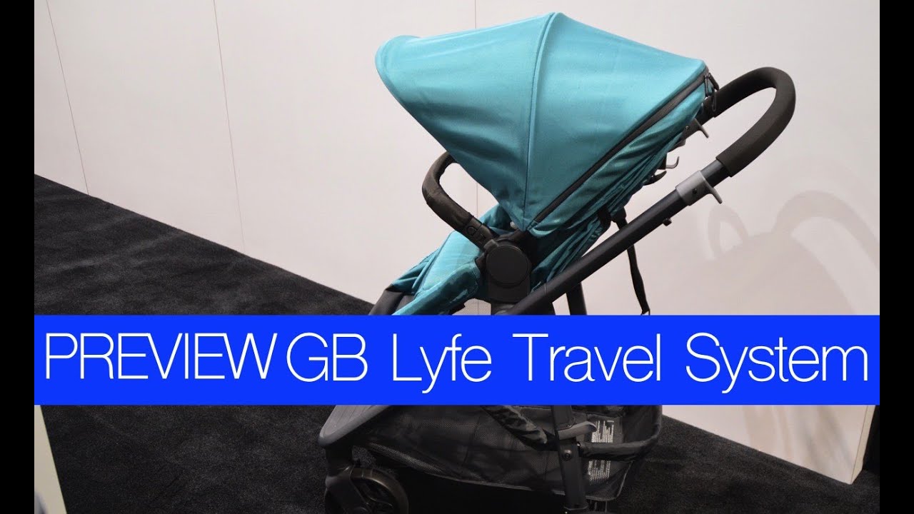 gb lyfe travel system 2017