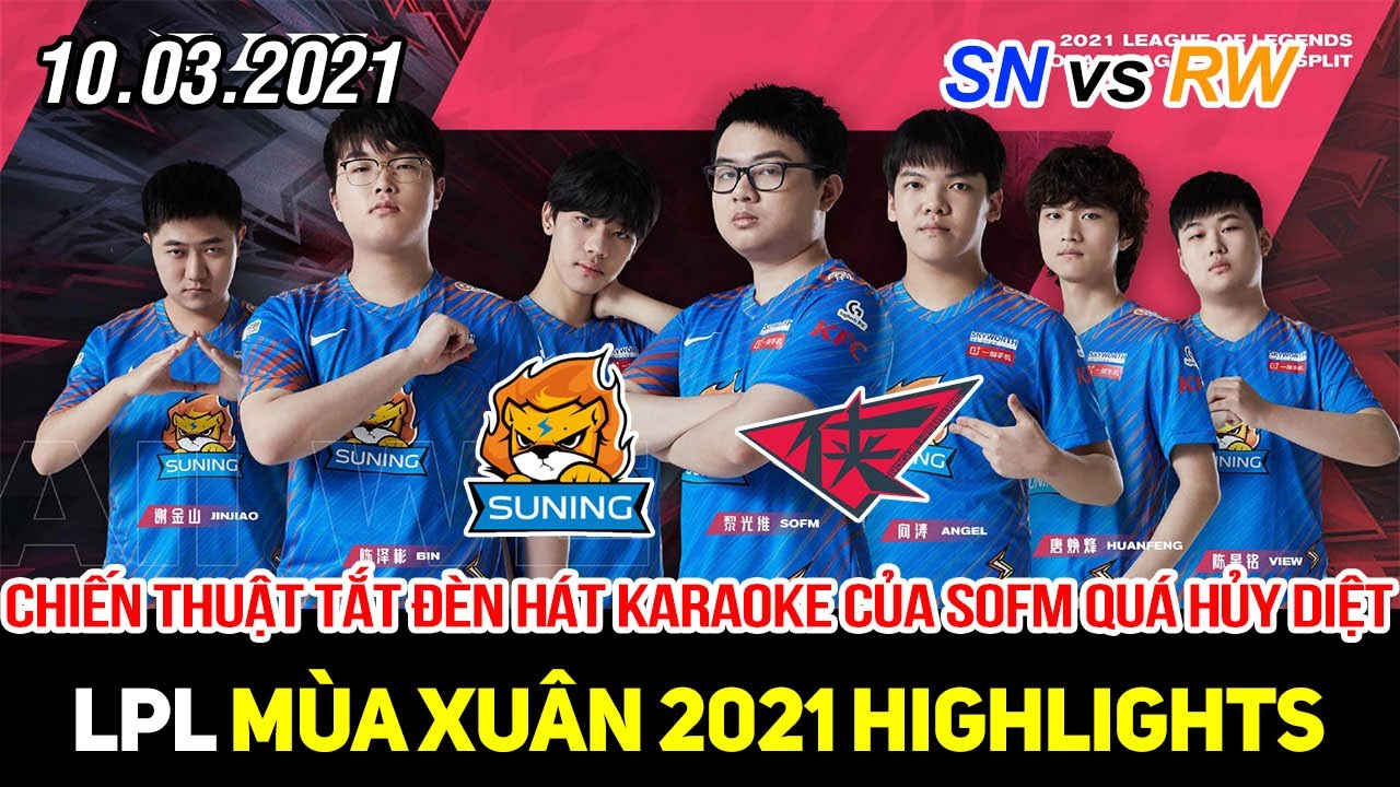 [LPL 2021] SN vs RW FULL Highlights | Chiến thuật tắt đèn hát karaoke đẳng cấp của SofM và đồng đội