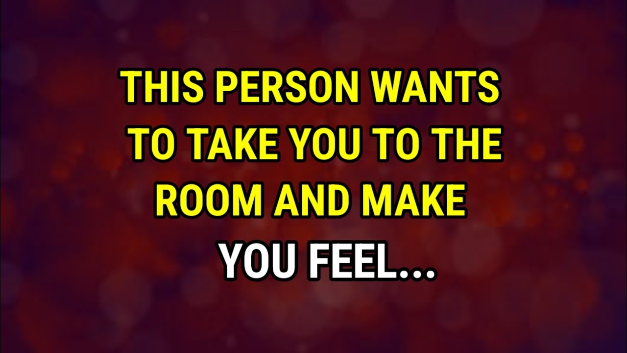 Angel Says 👉 This Person Wants To Take You To Their Bedroom And Make You Feel...| angel messages