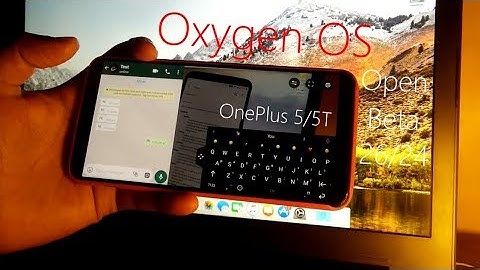 Oxygen OS | Open Beta 26/24 | OnePlus 5/5T | Quick Reply | Feb 2019 |