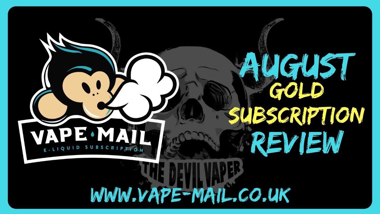 VAPE-MAIL - August 2019 Gold Subscription Review! 