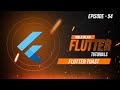 EPISODE 54 | FLUTTER TOAST | XPLOR MALAYALAM FLUTTER TUTORIALS