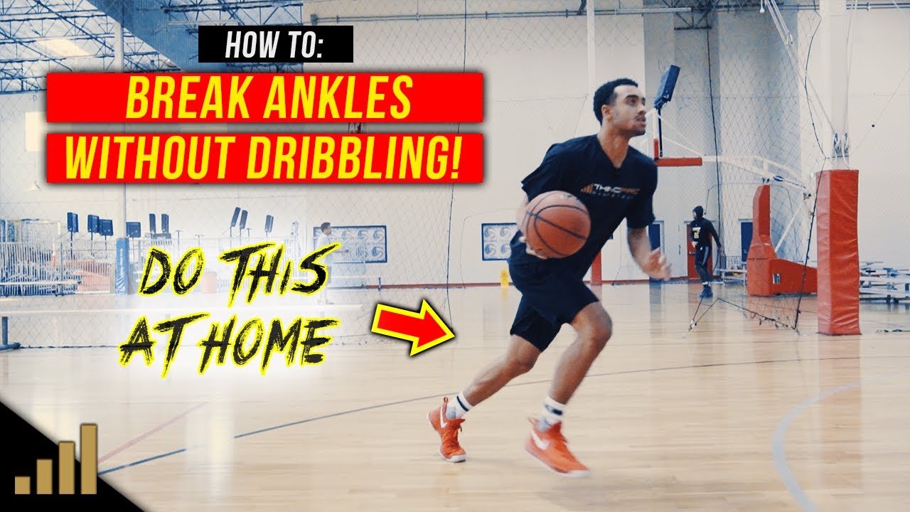 How to: Break Ankles Without Dribbling! [TRAIN AT HOME] - YouTube