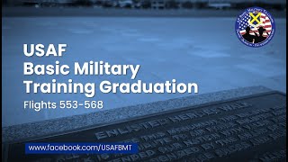 USAF Basic Military Training Graduation Ceremony Flights: 553-568  --   September 5, 2024