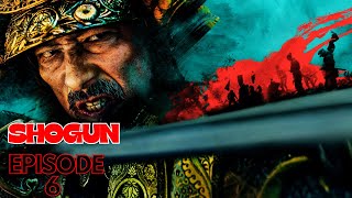 Shogun Episode 6 Recap And Ending Explained: Can Toranaga Win The War?