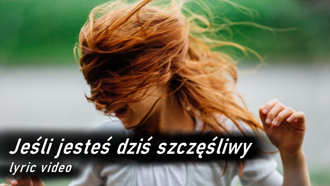 Piosenki Dla Dzieci Jeśli Jesteś Dziś Szczęśliwy