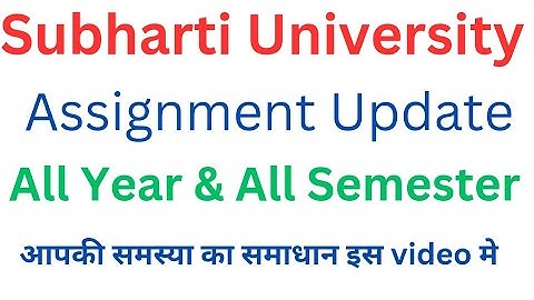 Subharti University Assignment Update | Subharti University admissions Update #subhartiuniversity