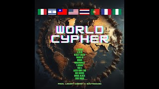 World Cypher - MDDM (Feat. 11 Artists from 8 countries)(prod. Legant Carpet and Southsound)