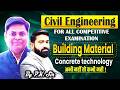 Class - 25 Engineering Building Material || Civil Engineering Building Material Class By PK Sir