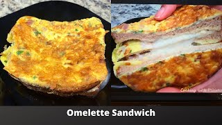 French Toast Omelette Sandwich | EGG OMELETTE SANDWICH | Fast and Easy Breakfast Recipe French Toast Omelette Sandwich | EGG OMELETTE SANDWICH | Fast and Easy Breakfast Recipe