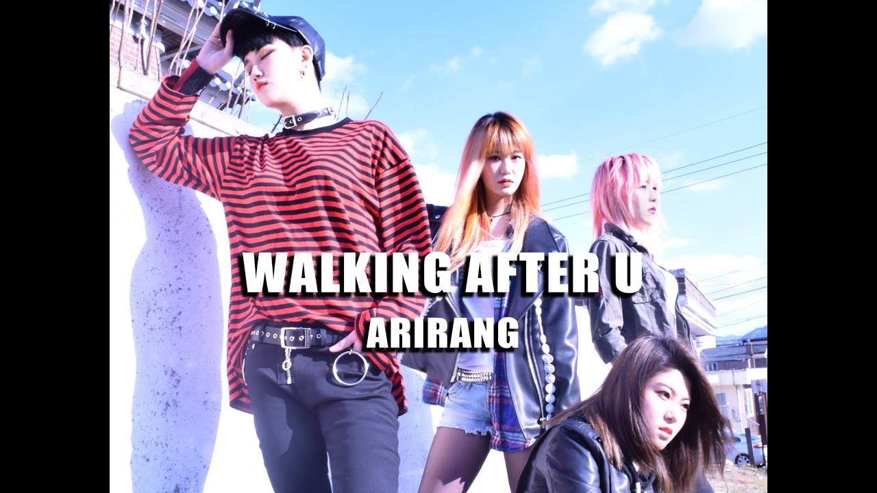 Walking After U - Arirang