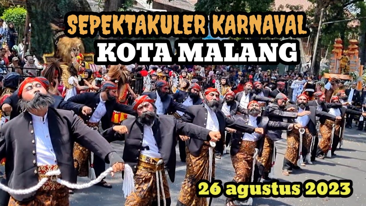 SEPEKTAKULER KARNAVAL KOTA MALANG 26 AGUSTUS 2023