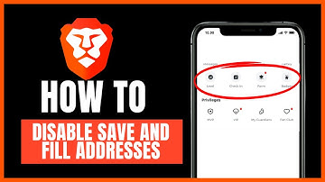 How to disable save and fill addresses on Brave browser