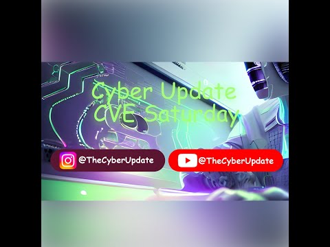 Cyber Update: "CVE Saturday" Spotlight - Aug 12th, 2023 🛡️📅