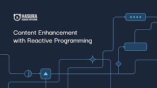 Reactive Programming with Hasura (a teaser!)