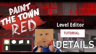 [PTTR] Detailing in the level editor [level editor TUTORIAL] [Paint the town red] screenshot 5