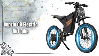 Bopzin Q8 Electric Dirt Bike Review 3000W Power 45Mph 100 Mile Range