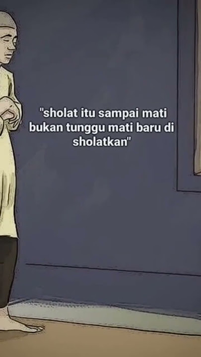 Hanya 2 saja yang kita tunggu, waktu shalat & waktu kematian 😇🙏🏻  #islamicvideostatus #islam