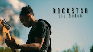 Lil Shock - Rockstar Dir. @_ricklancaster_