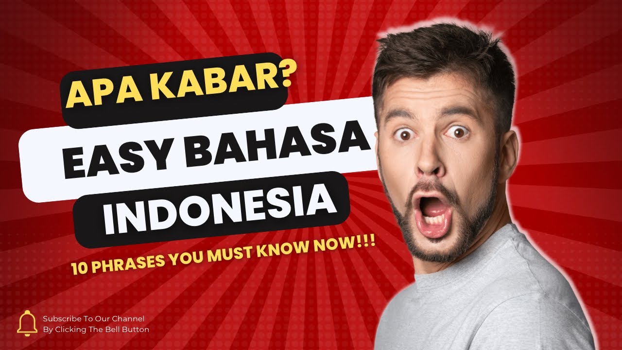 Easy Bahasa Indonesia - 10 phrases in you must know! - YouTube