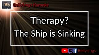 Therapy? - The Ship Is Sinking (Karaoke)