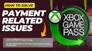 Free Xbox Game Pass Payment Error