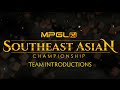 Team Introductions - MPGL SEA Championship 2016