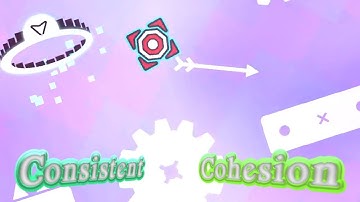 "Consistent Cohesion" by kodex360 & More [Medium Demon] | Geometry Dash