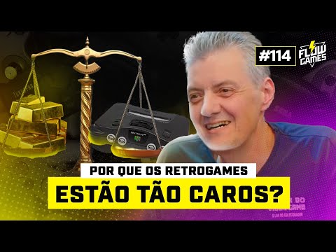 POR QUE OS RETROGAMES ESTÃO TÃO CAROS? ft. TIOZÃO, GILÃO E CLEBER da WARPZONE - #114 #flowgames