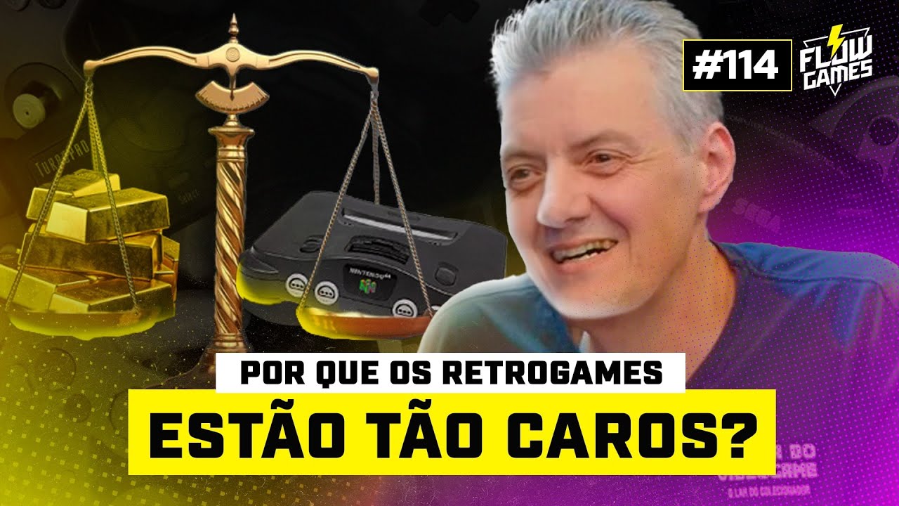 POR QUE OS RETROGAMES ESTÃO TÃO CAROS? ft. TIOZÃO, GILÃO E CLEBER da WARPZONE - #114 #flowgames