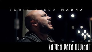 Zamba para olvidar - Boris Mauna Ojeda - [COVER]