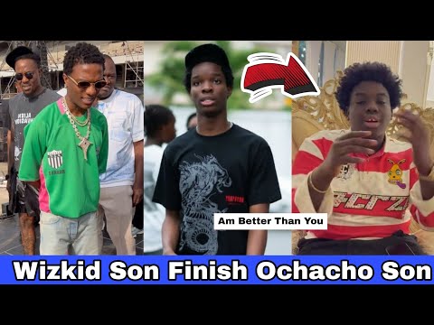WIZKID SON CHAMPZ FINISH OCHACHO SON MUSIC CAREER #davido #wizkid 