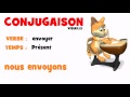 CONJUGAISON = envoyer = Présent