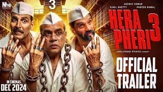 Hera Pheri 3 Official Trailer Akshay Kumar Suniel Shetty Paresh Rawal Farhad Samji Full Movie