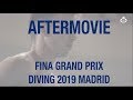 Aftermovie - FINA Grand Prix Diving Madrid 2019