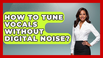 How To Tune Vocals Without Digital Noise? - Music Producer Mastery