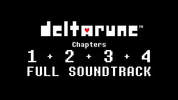DELTARUNE Chapter 1-4 FULL SOUNDTRACK